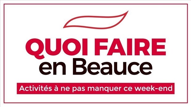 Quoi faire en Beauce cette fin de semaine ?